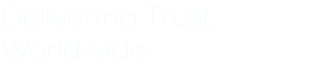 Delivering Trust, Worldwide